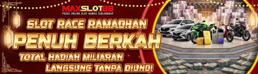 BONUS BULANAN SLOT RACE MAXSLOT88