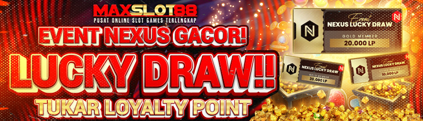 EVENT LOYALTY DRAW NEXUS SPECIAL MINGGUAN