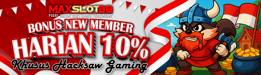 BONUS DEPOSIT HARIAN 10% HACKSAW GAMING