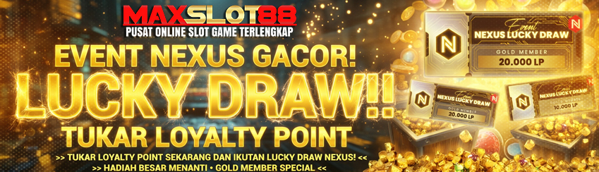 EVENT LOYALTY DRAW NEXUS SPECIAL MINGGUAN